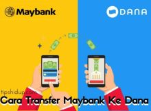 Cara Transfer Maybank Ke Dana